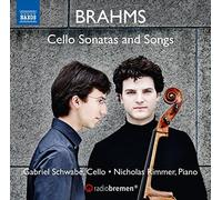 Brahms: Cello Sonatas & Songs by Gabriel Schwabe (2015-05-04)