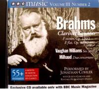 Brahms: Clarinet Sonatas, Op 120; Vaughn Williams: Six Studies; Milhaud: Duo concertant