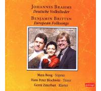 Brahms: Deutsche Volkslieder / Britten: European Folksongs