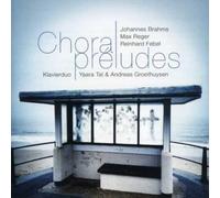 Brahms, Febel, Reger: Choralpreludes