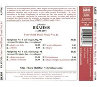 BRAHMS: FOUR HAND PIANO MUSIC VOL. 15; SYMPHONIES NOS. 3 & 4 NEW CD