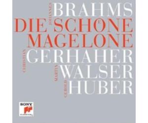 BRAHMS/GERHAHER: JOHANNES BRAHMS: DIE SCHONE MAGELONE - CD