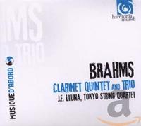 Brahms, J. - Brahms: Clarinet Quintet And Trio