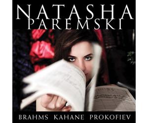 Brahms/Kahane & Prokofiev by Natasha Paremski (2011-11-08)