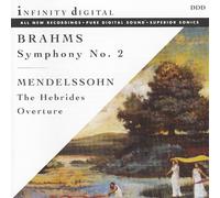BRAHMS / MENDELSSOHN - SYMPHONY 2 / HEBRIDES OVERTURE - cd - K3z