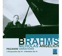 Brahms: Paganini Variations; 2 Rhapsodies, Op.79 & 4 Ballades, Op.10
