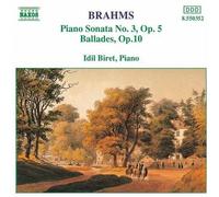 Brahms - Piano Sonata No. 3 And Ballades - Brahms