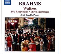 BRAHMS: Rhapsodies, Op. 79 / Waltzes, Op. 39