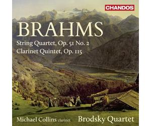 Brahms: String Quartet | Clarinet Quintet Op. 115 [Brodsky Quartet, Michael Collins] [Chandos: CHAN 10817] by Brodsky Quartet