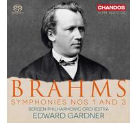 Brahms Symphonies Nos 1 and 3 [Bergen Philharmonic Orchestra Edward Gardner] [Ch