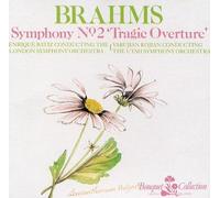Brahms Symphony No 2 and Tragic Overture