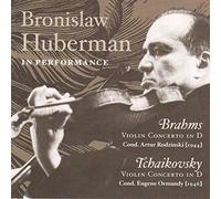Brahms/Tchaikovsky - Bronislaw Huberman In Performance