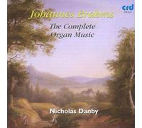Brahms: The Complete Organ Music