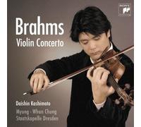 Brahms: Violin Concerto in D Major. Op. 77 by Kashimoto Daishin (2012-12-05)
