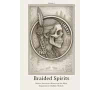 Braided Spirits: Native American Women of the West, Engraved on Buffalo Nickels. (Nickel Souls - Engraved Lives from the Forgotten West. A Skull-Carved Tribute on Buffalo Nickels)