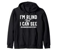 Braille I'm blind but I can see Blindness is a spectrum vision Zip Hoodie