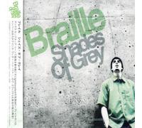 BRAILLE - Shades of Grey