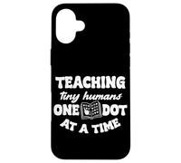 Braille Teacher Blind Awareness Humans One Dot At A Time Case for iPhone 16 Plus