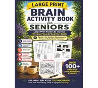 Brain Activity Book for Seniors: Large Print Puzzles for Memory, Focus & Cognitive Skills: Includes Word Search, Sudoku, Crossword & Spot the ... Seniors, Beginners & Daily Mental Exercise
