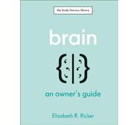 Brain: An Owner's Guide