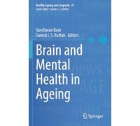 Brain and Mental Health in Ageing (Healthy Ageing and Longevity, 21)