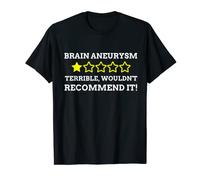 Brain Aneurysm 1star wouldn't recommend Funny Brain Aneurysm T-Shirt