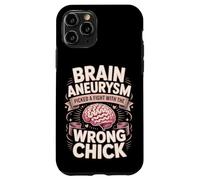 Brain Aneurysm Picked A Fight With The Wrong Chick Case for iPhone 11 Pro