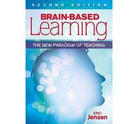 Brain-Based Learning: The New Paradigm of Teaching