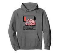 Brain Battery 3% - Funny Mental Exhaustion for Introverts Pullover Hoodie