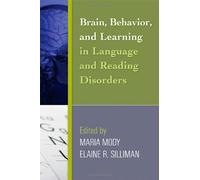 Brain, Behavior, and Learning in Language and Reading Disorders (Challenges in Language and Literacy)
