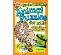 Brain-Bending Animal Puzzles for Kids: A Treasury of Fabulous Facts, Secret Codes, Games, Mazes, and More! (Happy Fox Books) For Kids Age 5-10 - ... Search, Brain Teasers, and More (Kid Scoop)