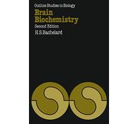 Brain Biochemistry (Outline Studies in Biology)