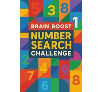 Brain Boost: Brain Challenge , brain teaser , tricky for curious minds , memory activity , relaxing , 6 x 9 inches , 101 pages, puzzle number search.