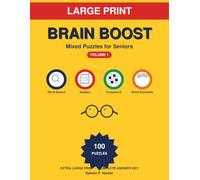 Brain Boost Large Print: 100 Mixed Puzzles for Seniors - Word Search, Sudoku, Crossword & Word Scramble with Complete Answer Key (Volume 1)