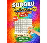 Brain Boost Sudoku 9x9 - Medium Level - Volume 3: A Relaxing Collection of Beginner-Friendly Sudoku Puzzles to Improve Focus, Logic, and Daily Brain Training