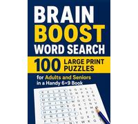 Brain Boost Word Search: 100 Large Print Puzzles for Adults and Seniors in a Handy 6×9 Book