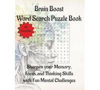 Brain Boost Word Search Puzzle Book: Sharpen your Memory, Focus, and Thinking Skills with Fun Mental Challenges | 110 Pages | 55 Puzzles (Relaxation & Mindful)
