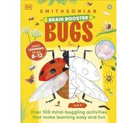 Brain Booster Bugs: Over 100 Brain-Boosting Activities That Make Learning Easy and Fun (DK Brain Booster)