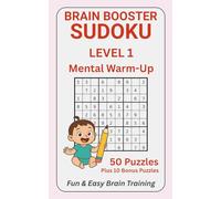 Brain Booster Sudoku - Level 1: Gentle Puzzles for a Quick Mental Boost