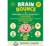 Brain Bounce - Growth Mindset Activities for Kids Ages 4-6: 30 Fun Activities to Try New Things, Bounce Back from Mistakes, and Believe "I Can Learn It" (ADHD & All Learners)