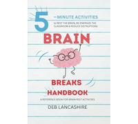 Brain Breaks Handbook: A Reference Book for Brain Rest Activities