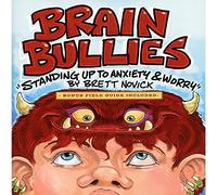 Brain Bullies: Standing Up to Anxiety & Worry
