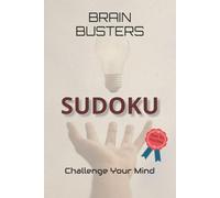 Brain Busters Sudoku: Sharpen Your Intellect & Enhance Mental Agility | 6x9 Travel Size | 110 Pages | 50+ Tactical Puzzles | Solutions Included