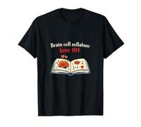 Brain Cell Syllabus Love 101 Couples One Brain Cell T-Shirt