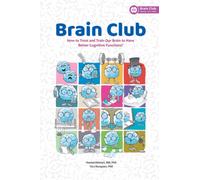 Brain Club: How to Treat and Train Our Brain to Enhance Cognitive Functions