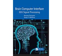 Brain Computer Interface: EEG Signal Processing