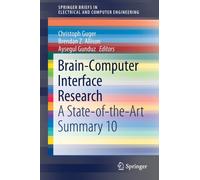 Brain-Computer Interface Research : A State-of-the-Art Summary 10