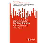 Brain-Computer Interface Research : A State-of-the-Art Summary 13