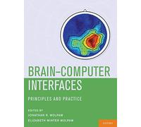 [(Brain-computer Interfaces: Principles and Practice )] [Author: Jonathan R. Wolpaw] [Apr-2012]