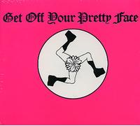 Brain Donor Get Off Your Pretty Face UK CD single CD5 IMPCD009 Impresario 2001